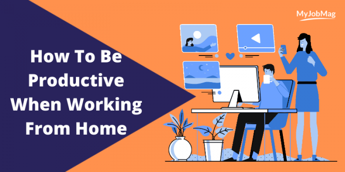 How To Be Productive When Working From Home